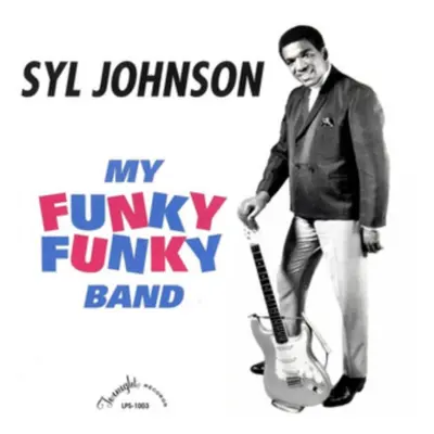 "My Funky Funky Band" ("Syl Johnson") (Vinyl / 12" Album)