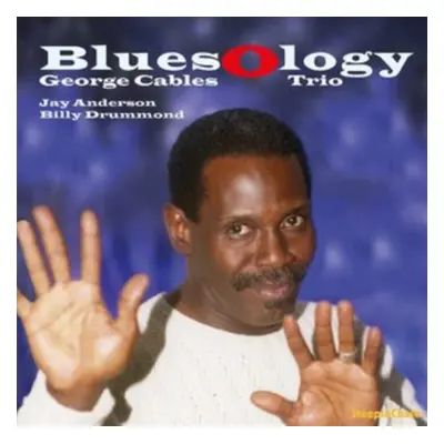 "Bluesology" ("George Cables Trio") (Vinyl / 12" Album)