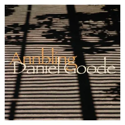 "Daniel Goode: Annbling" ("") (CD / Album)