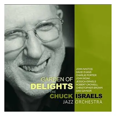 "Garden of Delights" ("Chuck Israels Jazz Orchestra") (CD / Album)