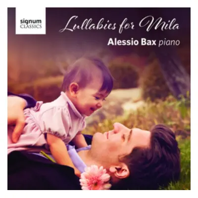 "Alessio Bax: Lullabies for Mila" ("") (CD / Album)