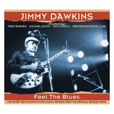 "Feel the Blues" ("Jimmy Dawkins") (CD / Album)