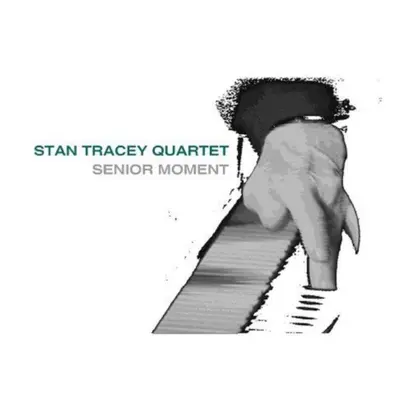 "Senior Moment" ("Stan Tracey Quartet") (CD / Album)