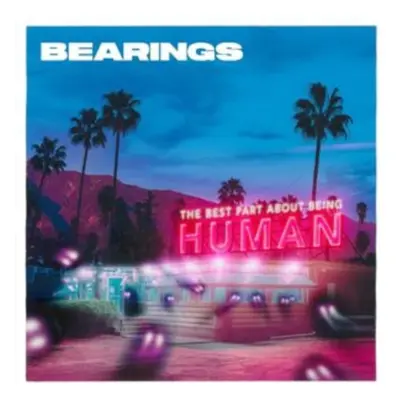 "The Best Part About Being Human" ("Bearings") (CD / Album)