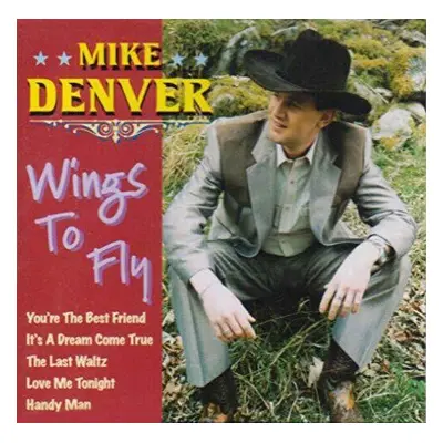 "Wings to Fly" ("Mike Denver") (CD / Album)