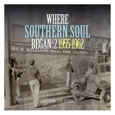 "Where Southern Soul Began 1955-1962" ("") (CD / Album)