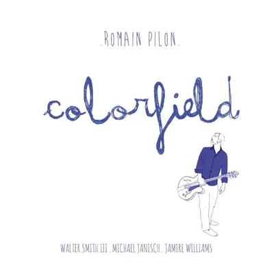 "Colorfield" ("Romain Pilon") (CD / Album)