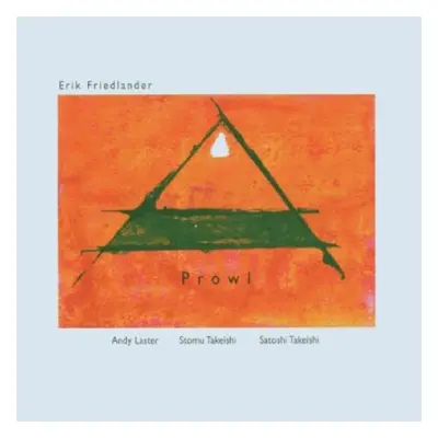 "Prowl [european Import]" ("Erik Friedlander") (CD / Album)