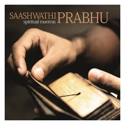 "Spiritual Mantras" ("Saashwathi Prabhu") (CD / Album)