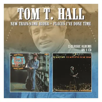 "New Train - Same Rider/Place I've Done Time" ("Tom T Hall") (CD / Album)