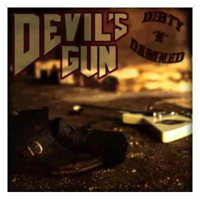 "Dirty 'N' Damned" ("Devil's Gun") (Vinyl / 12" Album)