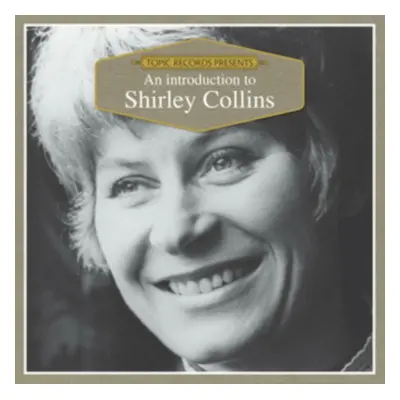 "An Introduction to Shirley Collins" ("Shirley Collins") (CD / Album)