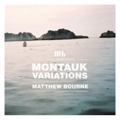 "Montauk Variations" ("Matthew Bourne") (CD / Album)