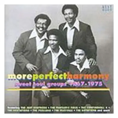 "More Perfect Harmony: Sweet Soul Groups 1967 - 1975" ("") (CD / Album)