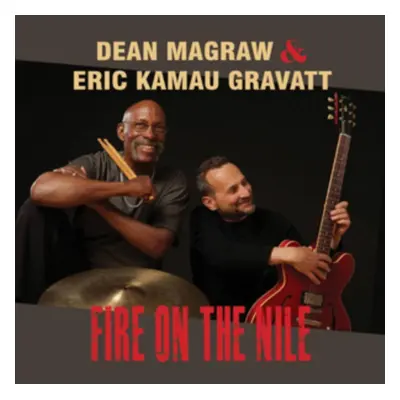 "Fire On the Nile" ("Dean Magraw & Eric Kamau Gravatt") (CD / Album)