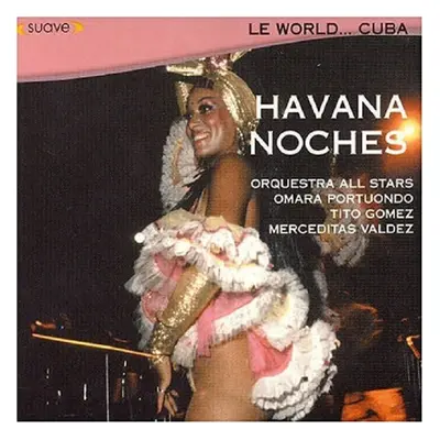 "Le World...cuba...havana Noches" ("") (CD / Album)