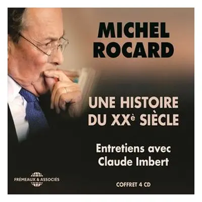 "Une Histoire Du Xxe Sicle" ("Michel Rocard") (CD / Box Set)