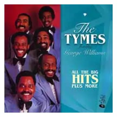 "All the Big Hits Plus More" ("The Tymes") (CD / Album)