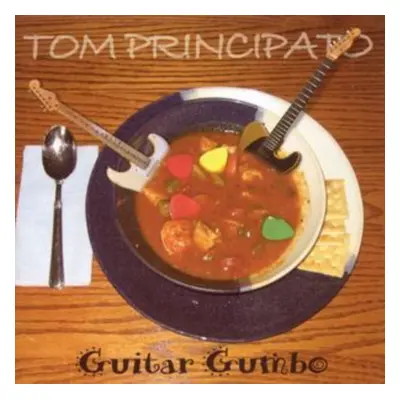 "Guitar Gumbo [french Import]" ("Tom Principato") (CD / Album)