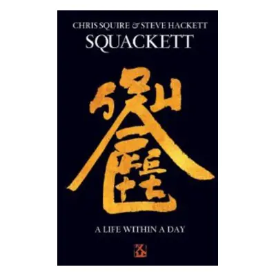 "A Life Within a Day" ("Squackett") (CD / Album with DVD)