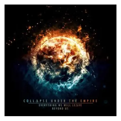 "Everything We Will Leave Beyond Us" ("Collapse Under the Empire") (CD / Album)