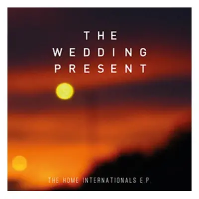 "The Home Internationals" ("The Wedding Present") (CD / EP)