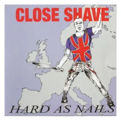 "Hard As Nails" ("Close Shave") (Vinyl / 12" Album Coloured Vinyl)