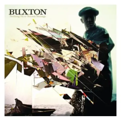 "Nothing Here Seems Strange" ("Buxton") (CD / Album)