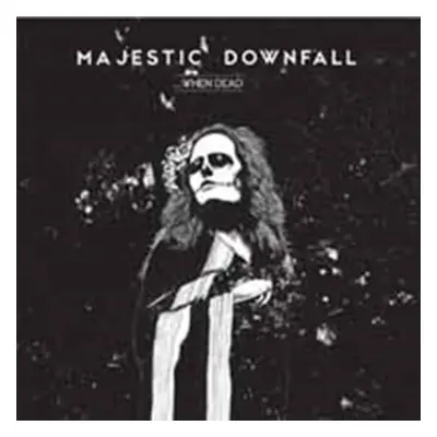 "...When Dead" ("Majestic Downfall") (CD / Album Digipak)