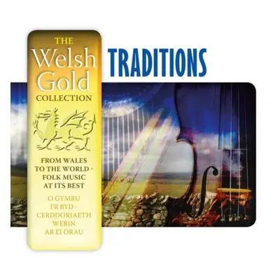 "Welsh Gold Traditions" ("") (CD / Album)