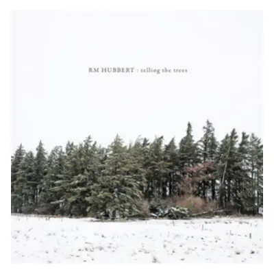 "Telling the Trees" ("RM Hubbert") (Vinyl / 12" Album)