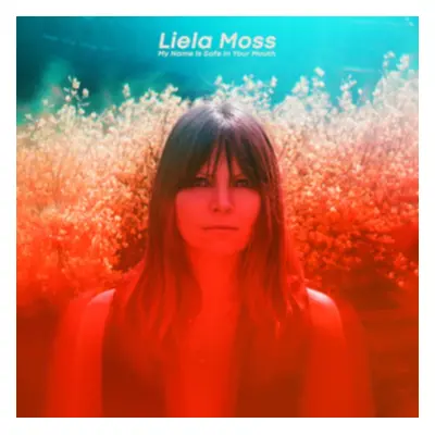 "My Name Is Safe in Your Mouth" ("Liela Moss") (Vinyl / 12" Album)