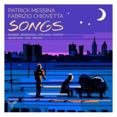 "Patrick Messina/Fabrizio Chiovetta: Songs" ("") (CD / Album)