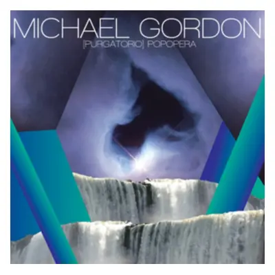 "Michael Gordon: (Purgatorio) Popopera" ("") (CD / EP)