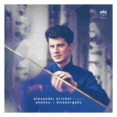 "Alexander Krichel Plays Enescu & Mussorgsky" ("") (CD / Album)