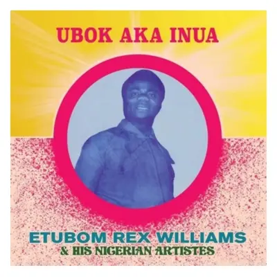 "Ubok Aka Inua" ("Etubom Rex Williams & His Nigerian Artistes") (Vinyl / 12" Album)