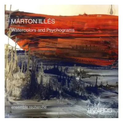 "Mrton Ills: Watercolors and Psychograms" ("") (CD / Album)