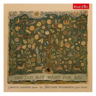 "Carolyn Sampson/Matthew Wadsworth: You Did Not Want for Joy" ("") (CD / Album Digipak)