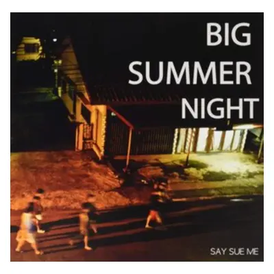 "Big Summer Night (RSD 2019)" ("Say Sue Me") (Vinyl / 12" EP Coloured Vinyl)