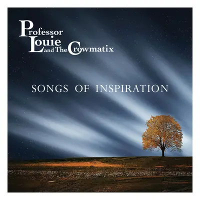 "Songs of Inspiration" ("Professor Louie & The Crowmatix") (CD / Album)