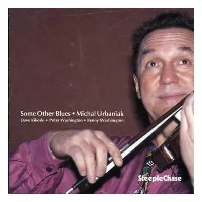 "Some Other Blues" ("Michal Urbaniak") (CD / Album)