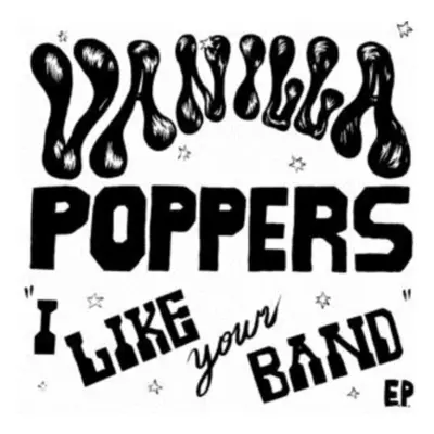 "I Like Your Band" ("Vanilla Poppers") (Vinyl / 7" EP)