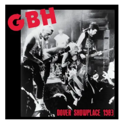 "Dover Showplace 1983" ("G.B.H.") (Vinyl / 12" Album)