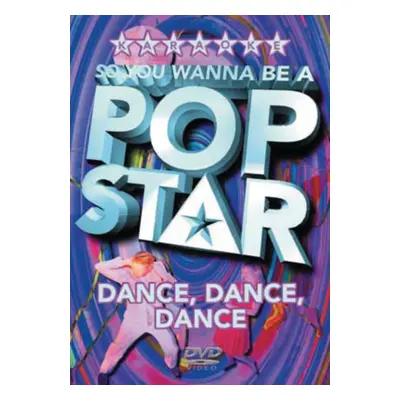 "So You Wanna Be a Pop Star: Dance Dance Dance" ("") (DVD)