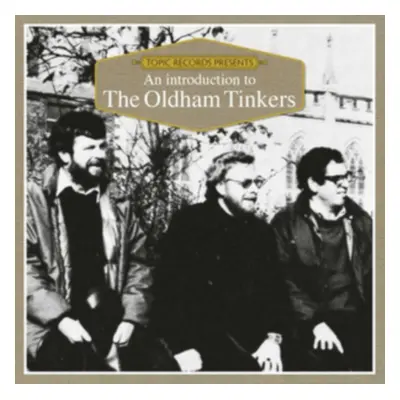 "An Introduction To" ("The Oldham Tinkers") (CD / Album)