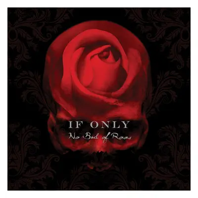 "No Bed of Roses" ("If Only") (CD / Remastered Album)