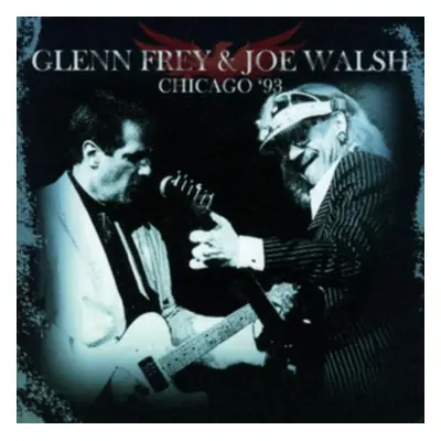 "Chicago '93" ("Glenn Frey & Joe Walsh") (CD / Album)