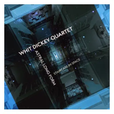 "Astral Long Form" ("Whit Dickey Quartet") (CD / Album Digipak)