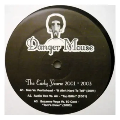 "The Early Years 2001-2003" ("Danger Mouse") (Vinyl / 12" Single)