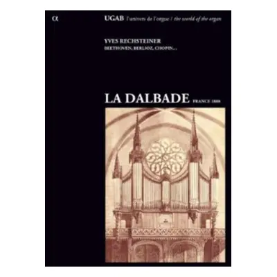 "Yves Rechsteiner: La Dalbade France 1888" ("") (CD / Album Digipak)